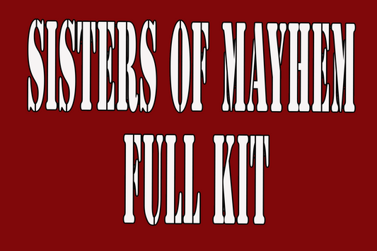 MTFC - Sisters of Mayhem Complete Kit